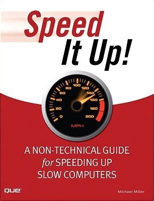 Speed It Up A Non-Technical Guide for Speeding Up Slow Computers PDF