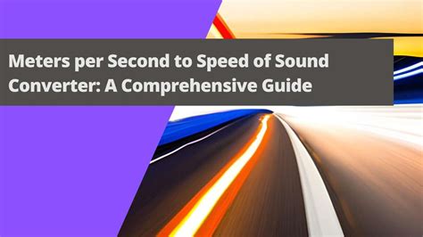 Speed of Sound in Meters: A Comprehensive Explanation