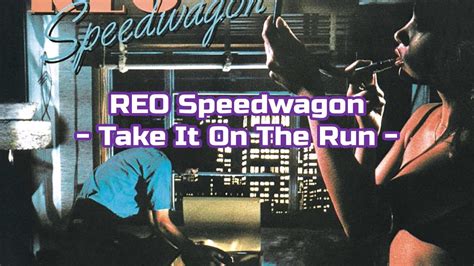 Speedwagon, Take It on the Run: A Journey Through the Lyrics of a Classic