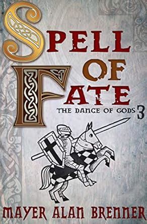 Spell of Fate The Dance of Gods 3 Reader