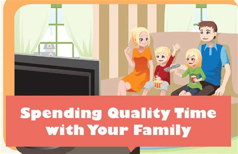Spend Quality Time: