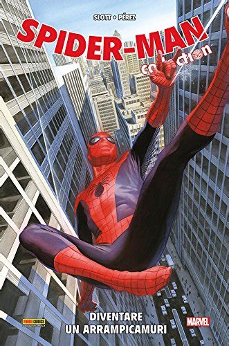 Spider-Man Diventare Un Arrampicamuri Spider-Man Collection Italian Edition Kindle Editon