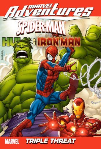 Spider-Man Hulk and Iron Man Triple Threat Digest Turtleback School and Library Binding Edition Doc