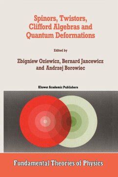 Spinors, Twistors and Clifford Algebras and Quantum Deformations 1st Edition Kindle Editon