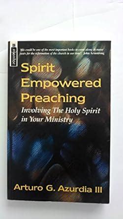 Spirit Empowered Preaching: Involve the Holy Spirit in Your Ministry Ebook PDF