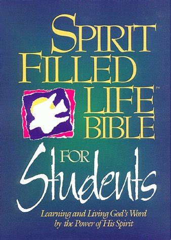 Spirit Filled Life Bible for Students Learning and Living God s Word by the Power of His Spirit Doc