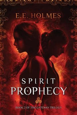 Spirit Prophecy Book 2 of The Gateway Trilogy Volume 2 PDF