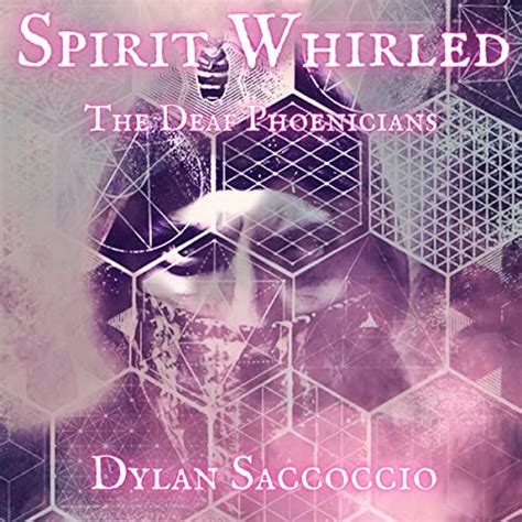 Spirit Whirled The Deaf Phoenicians