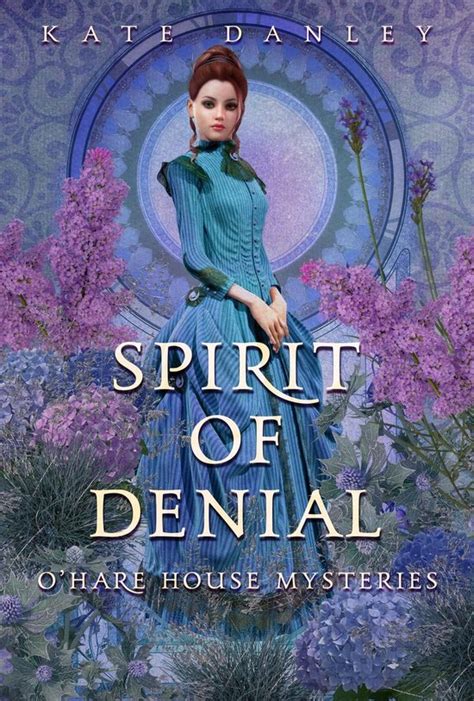 Spirit of Denial O Hare House Mysteries Volume 2 Doc