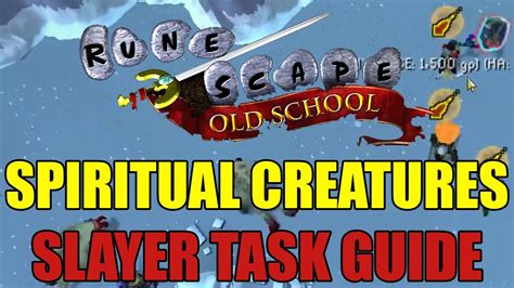 Spiritual Creatures Slayer Task: The Ultimate Guide to Vanquishing the Supernatural