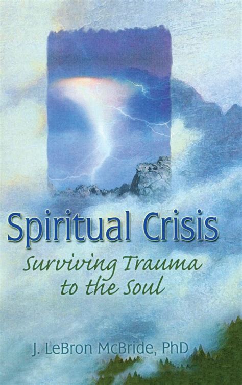 Spiritual Crisis: Surviving Trauma to the Soul Ebook Epub