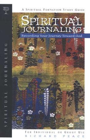 Spiritual Journaling: Recording Your Journey Toward God (Spiritual Formation Study Guides) Reader