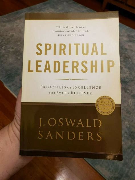 Spiritual Leadership Principles of Excellence For Every Believer Sanders Spiritual Growth Series Doc