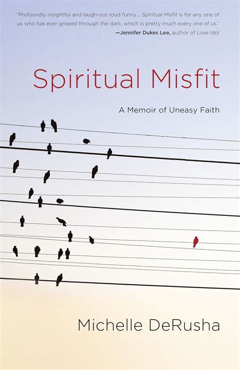 Spiritual Misfit A Memoir of Uneasy Faith Reader