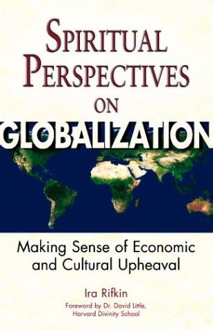 Spiritual Perspectives on Globalization: Making Sense of Economic and Cultural Upheaval Ebook Epub