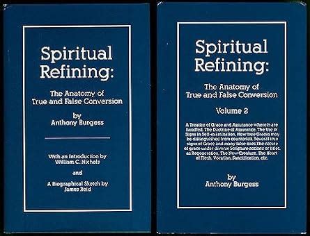 Spiritual Refining The Anatomy of True and False Conversion Volume 1 and 2 Combined Set Kindle Editon