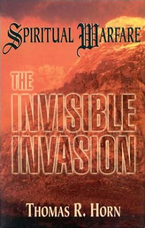 Spiritual Warfare The Invisible Invasion PDF