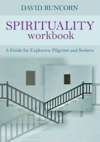 Spirituality Workbook A Guide for Explorers, Pilgrims and Seekers Kindle Editon