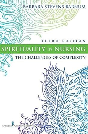 Spirituality in Nursing: The Challenges of Complexity, Third Edition Epub