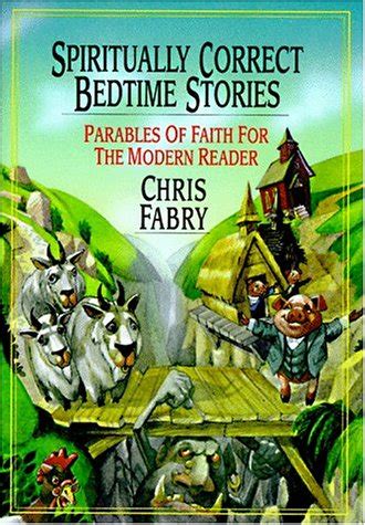 Spiritually Correct Bedtime Stories Parables of Faith for the Modern Reader PDF