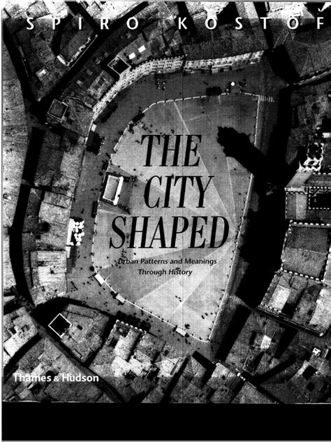 Spiro Kostof The City Shaped Pdf Kindle Editon