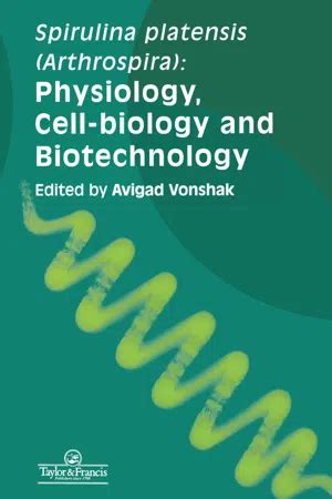 Spirulina.Platensis.Arthrospira.Physiology.Cell.Biology.And.Biotechnology Ebook Epub