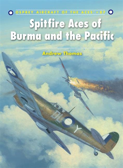 Spitfire Aces of Burma and the Pacific Aircraft of the Aces Doc