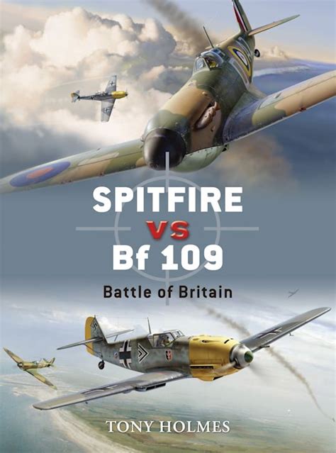 Spitfire vs Bf 109 Battle of Britain Reader