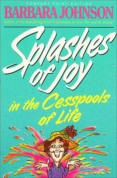 Splashes Of Joy In The Cesspools Of Life Reader