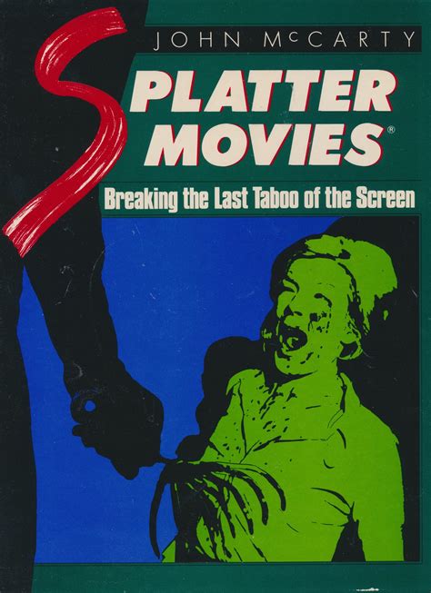 Splatter Movies Breaking the Last Taboo of the Screen PDF