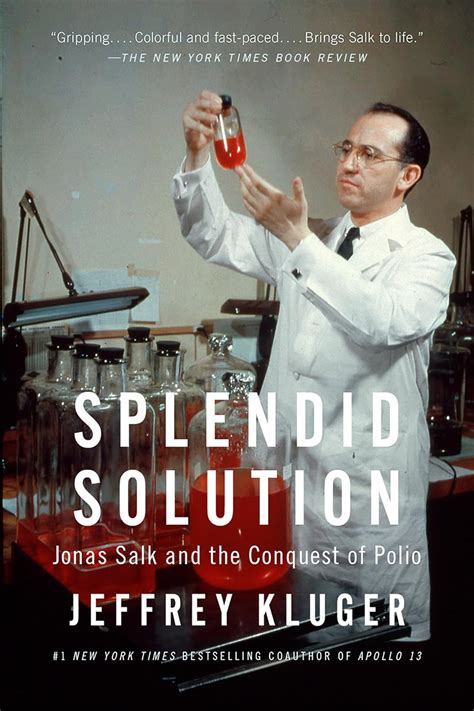 Splendid Solution Jonas Salk and the Conquest of Polio PDF