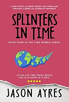 Splinters In Time The Time Bubble Epub