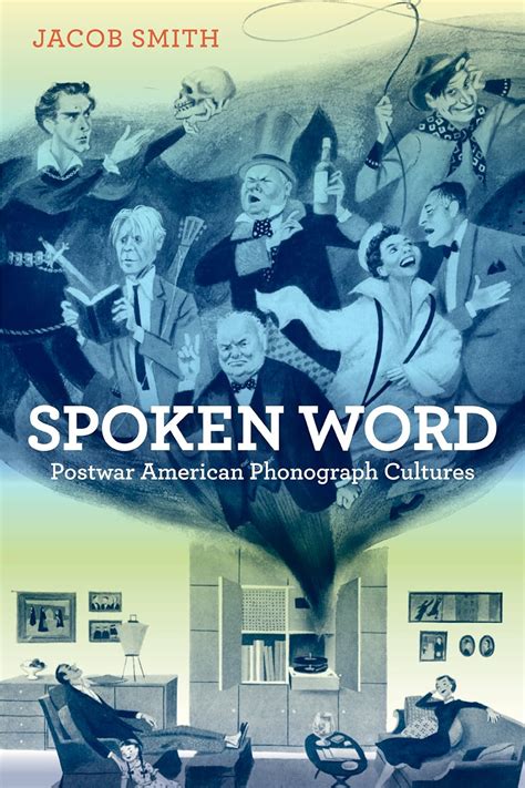 Spoken Word Postwar American Phonograph Cultures 1st Edition Kindle Editon