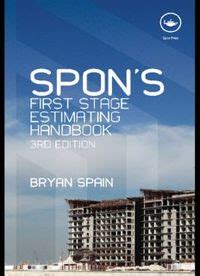 Spon.s.First.Stage.Estimating.Handbook.Spon.s.Estimating.Costs.Guides.3rd.Edition Ebook PDF