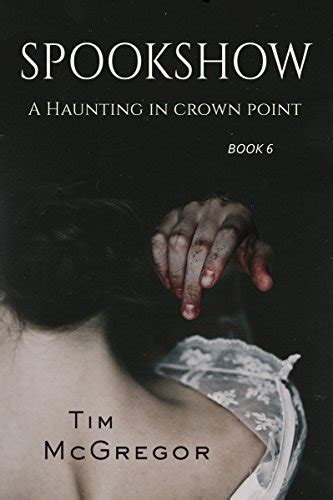 Spookshow 6 A Haunting in Crown Point Volume 6 PDF