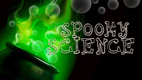 Spooky Science