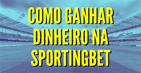 Sporting Brasil Bet: Ganhe dinheiro apostando no esporte mais popular do Brasil