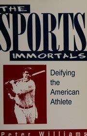 Sports Immortals Deifying The American Athlete Kindle Editon