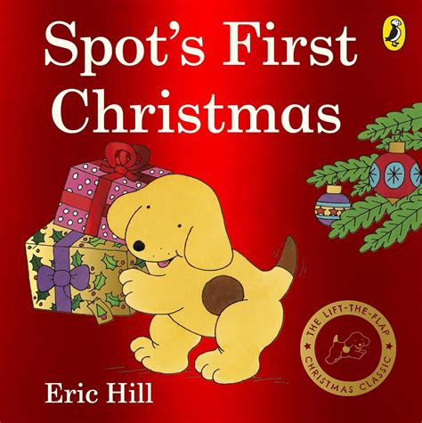 Spot's First Christmas A Lift-The-Flap Book Reader