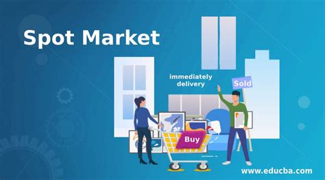 Spot Market: