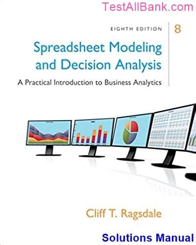 Spreadsheet Modeling Decision Analysis Solution Key Reader