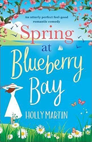 Spring at Blueberry Bay An utterly perfect feel good romantic comedy Hope Island Volume 1 Reader