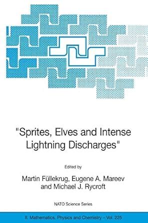 Sprites, Elves and Intense Lightning Discharges Available Kindle Editon