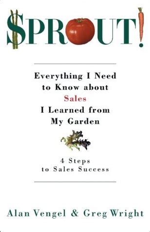 Sprout! Everything I Need to Know about Sales I Learned from My Garden Epub