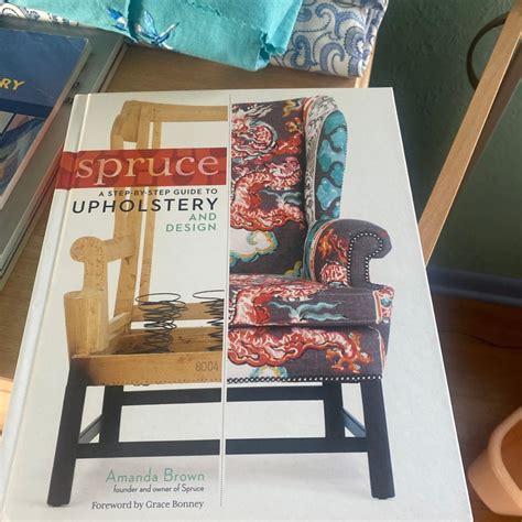 Spruce A Step-by-Step Guide to Upholstery and Design Reader