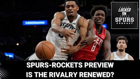 Spurs vs. Rockets: A Rivalry Renewed