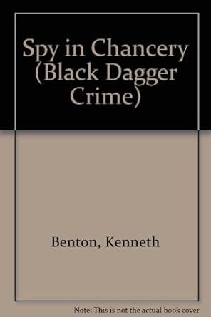 Spy in Chancery Black Dagger Crime Series Kindle Editon