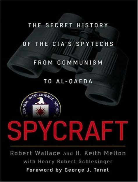 Spycraft The Secret History of the CIA s Spytechs from Communism to Al-Qaeda PDF