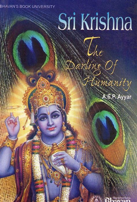Sri Krishna The Darling of Humanity 4th Reprint Kindle Editon