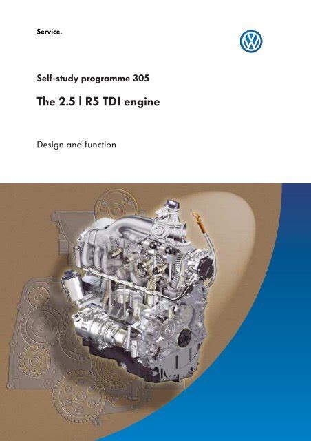 Ssp305+The+2+5+L+R5+Tdi+Engine+-+Volkswagen+%85+-+Vw+Transporter+Service+Manual+Pdf Ebook Doc